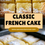 ecrets to the Perfect French Butter Cake Recipe
