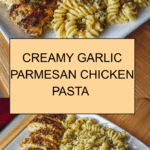 ,Creamy Garlic Parmesan Chicken Pasta (30-Minute Recipe!) Recipe